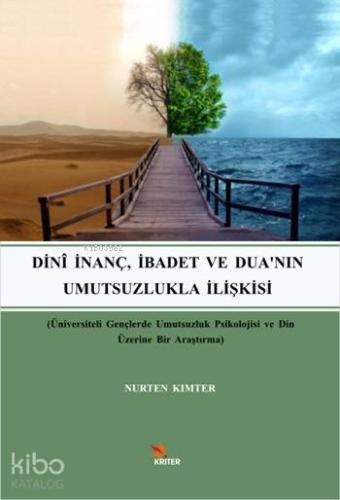 Dini İnanç ibadet ve dua'nın Umutsuzlukla İlişkisi