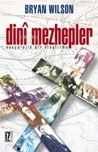 Dini Mezhepler; Sosyolojik Bir Araştırma