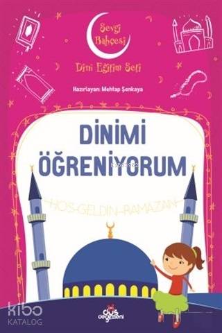 Dinimi Öğreniyorum - Sevgi Bahçesi Dini Eğitim Seti