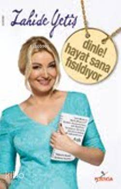 Dinle Hayat Sana Ne Fısıldıyor