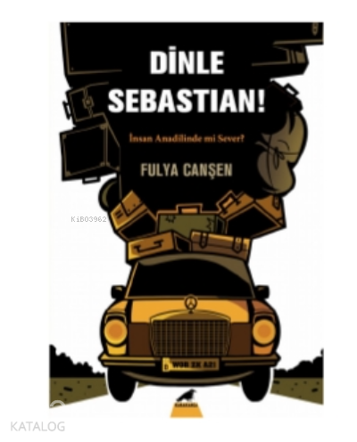 Dinle Sebastian;İnsan Anadilinde mi Sever?
