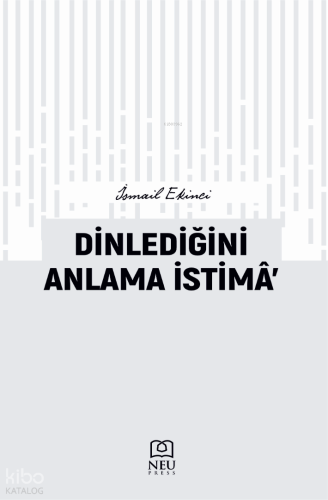Dinlediğini Anlama İstimâ' | İsmail Ekinci | Necmettin Erbakan Ünivers