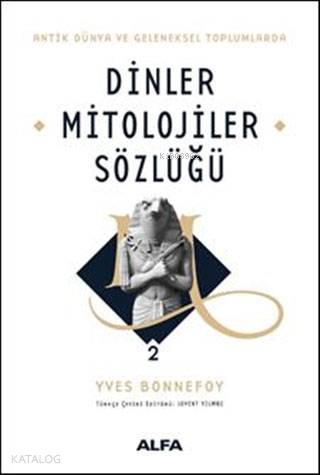Dinler Mitolojiler Sözlüğü 2