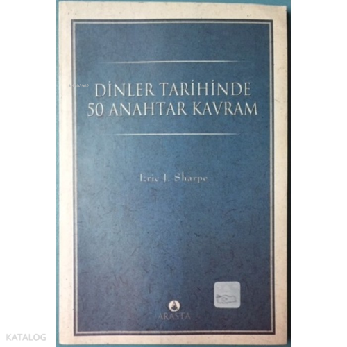 Dinler Tarihinde 50 Anahtar Kavram;Karşılaştırmalı Bir Çalışma