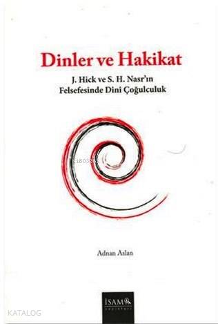 Dinler ve Hakikat | Adnan Aslan | İSAM (İslam Araştırmaları Merkezi)