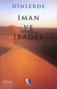 Dinlerde İman ve İbadet