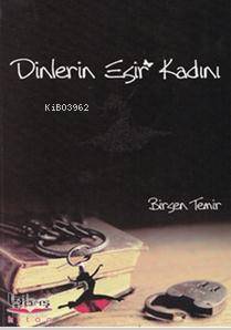 Dinlerin Esir Kadını