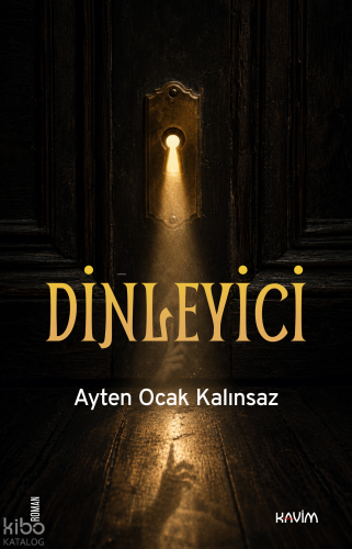 Dinleyici | Ayten Ocak Kalınsaz | Kavim Yayıncılık