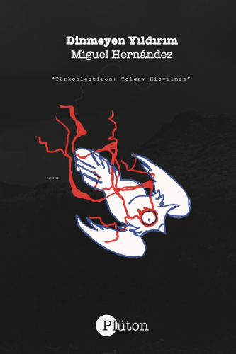 Dinmeyen Yıldırım;El Rayo Que No Cesa