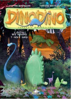 Dinodino 1 - Beş Arkadaş T-Rex'e Karşı
