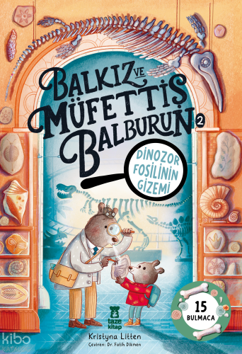 Dinozor Fosilinin Gizemi;Balkız ve Müfettiş Balburun 2 | Kristyna Litt