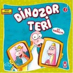Dinozor Teri | | Timaş Çocuk