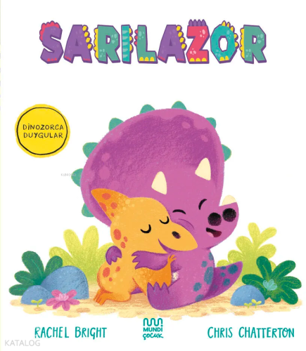 Dinozorca Duygular: Sarılazor | Rachel Bright | Mundi