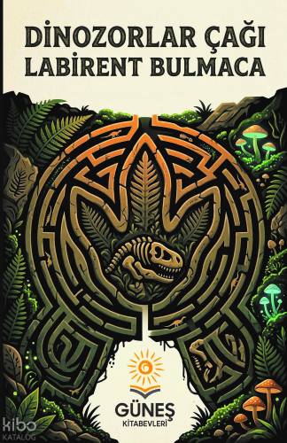 Dinozorlar Çağı Labirent Bulmaca | Kolektif | Güneş Kitabevleri Yayınl