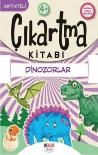 Dinozorlar- Çıkartma Kitabı - Aktiviteli 4+