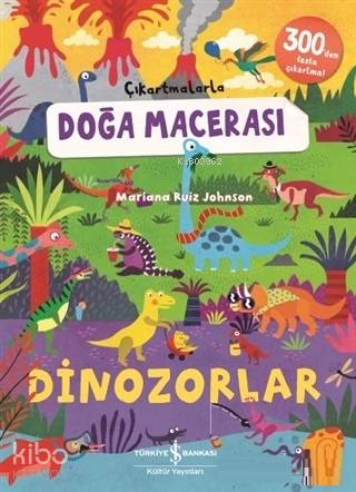 Dinozorlar - Çıkartmalarla Doğa Macerası