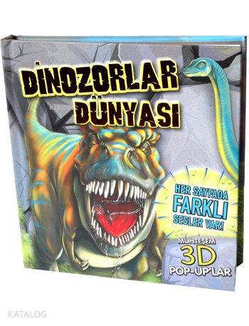 Dinozorlar Dünyası (Ciltli); Muhteşem 3D Pop-Up'lar