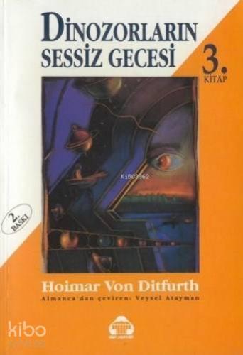 Dinozorların Sessiz Gecesi 3 | Hoimar Von Ditfurth | Alan Yayıncılık