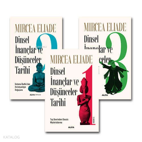 Dinsel İnançlar ve Düşünceler Tarihi Seti (3 Kitap Takım) | Mircea Eli