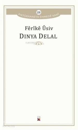Dinya Delal; Pirtükxaneya Ehmede Xani 23