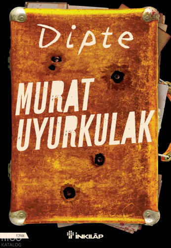 Dipte | Murat Uyurkulak | İnkılâp Kitabevi