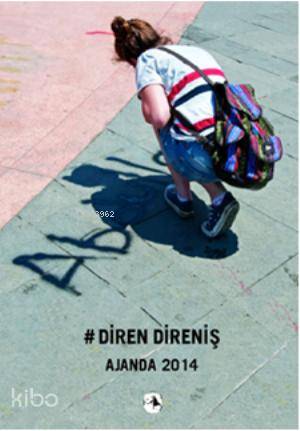 Diren Direniş - Ajanda 2014
