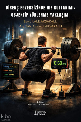 Direnç Egzersizinde Hız Kullanımı:  Objektif Yüklenme Yaklaşımı