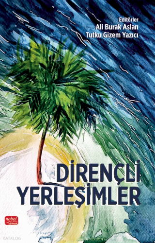 Dirençli Yerleşimler | Kolektif | Nobel Bilimsel Eserler