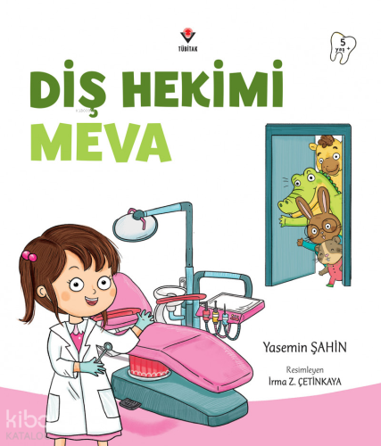 Diş Hekimi Meva | Yasemin Şahin | Tübitak