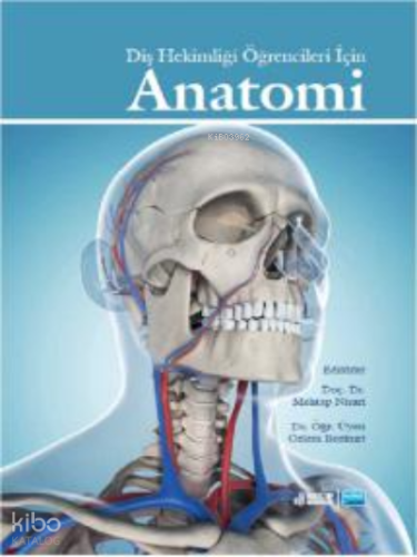 Diş Hekimliği Öğrencileri İçin Anatomi
