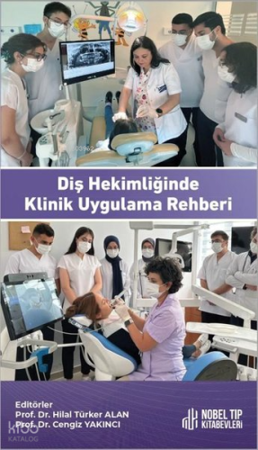 Diş Hekimliğinde Klinik Uygulama Rehberi