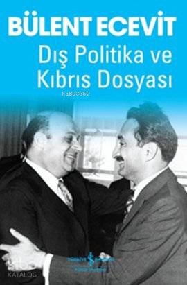 Dış Politika ve Kıbrıs Dosyası