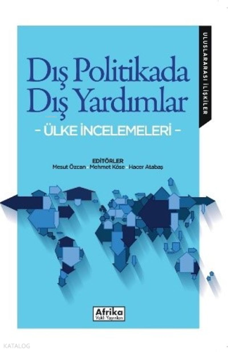 Dış Politikada Dış Yardımlar;Ülke İncelemeleri | Kolektif | Afrika Vak