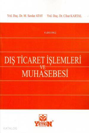 Dış Ticaret İşlemleri ve Muhasebesi
