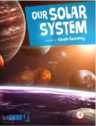 Discovering The World-1 Our Solar System | Sarah Sweeney | Redhouse Ki