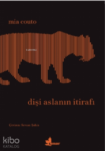 Dişi Aslanın İtirafı