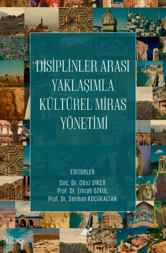 Disiplinler Arası Yaklaşımla Kültürel Miras Yönetimi
