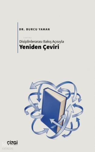 Disiplinlerarası Bakış Açısıyla Yeniden Çeviri | Burcu Yaman | Çizgi K
