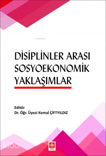 Disiplinlerarası Sosyoekonomik Yaklaşımlar