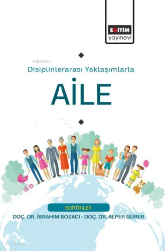 Disiplinlerarası Yaklaşımlarla Aile