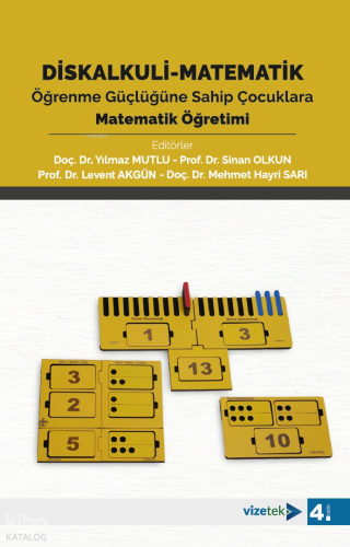 Diskalkuli-Matematik Öğrenme Güçlüğüne Sahip Çocuklara Matematik Öğretimi