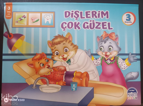 Dişlerim Çok Güzel (3 Boyutlu) | Kolektif | Martı Çocuk Yayınları