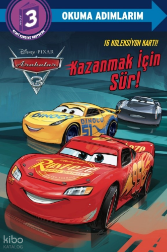 Disney Arabalar - Kazanmak İçin Sür! ;Okuma Adımlarım 3 | Liz Marsham 