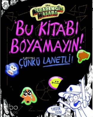 Disney Esrarengiz Kasaba; Bu Kitabı Boyama Çünkü Lanetli!