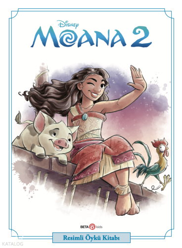 Disney Moana 2 | Suzanne Francis | Beta Kids