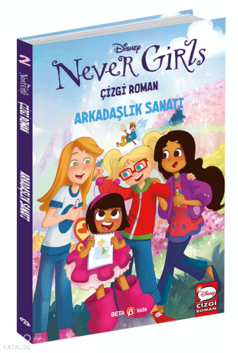 Disney Never Girls;Arkadaşlık Sanatı