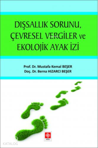 Dışsallık Sorunu Çevresel Vergiler ve Ekolojik Ayak İzi
