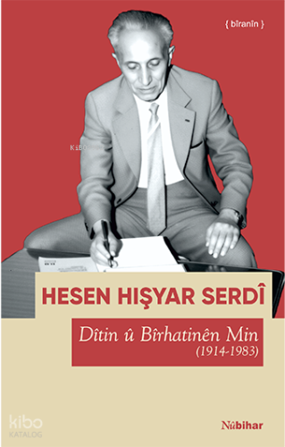 Dîtin û Bîrhatinên Min (1914-1983)