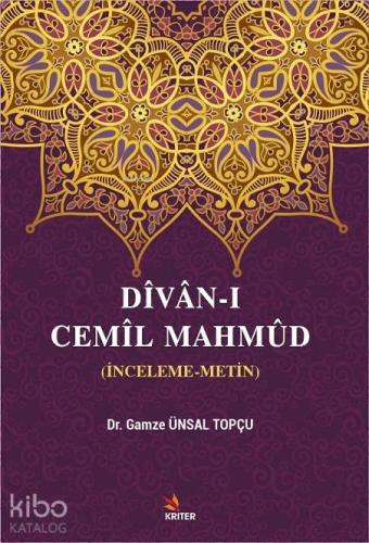 Dîvân-ı Cemîl Mahmûd; (İnceleme-Metin)