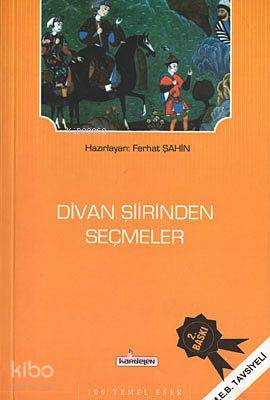 Divan Şiirinden Seçmeler | Kolektif | Kardelen Yayınları